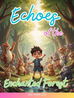 cover image of Echoes of the Enchanted Forest